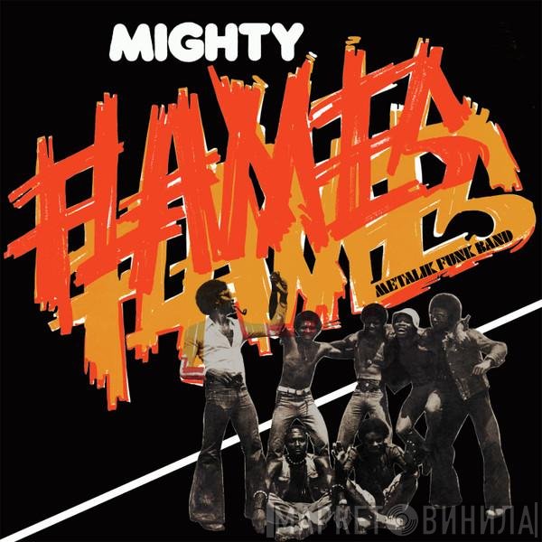 Mighty Flames - Metalik Funk Band