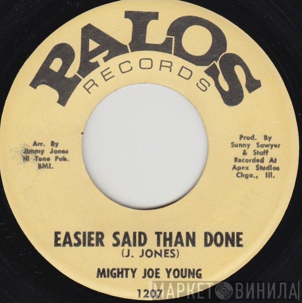 Mighty Joe Young - Easier Said Than Done