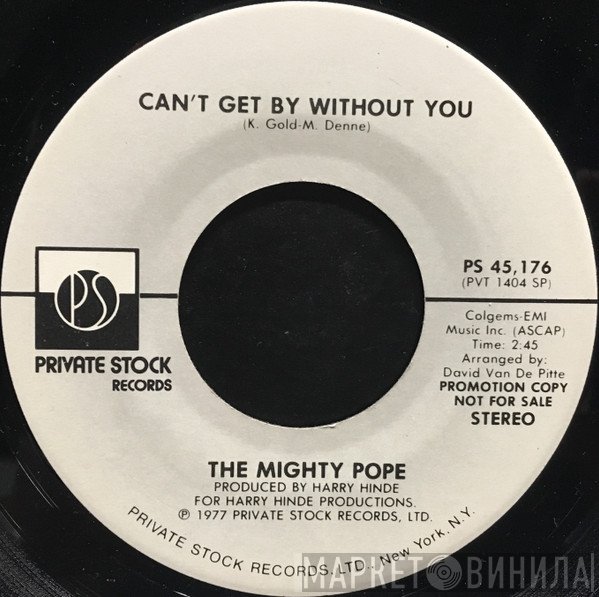 Mighty Pope - Can't Get By Without You