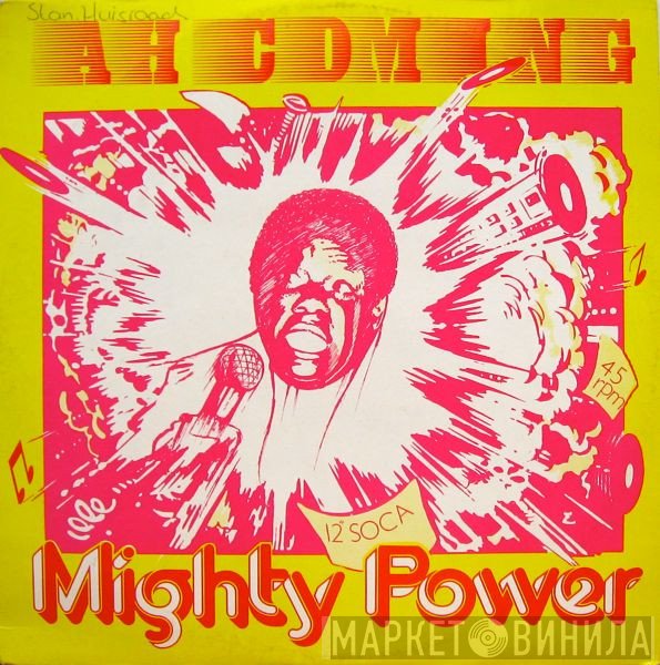 Mighty Power - Ah Coming