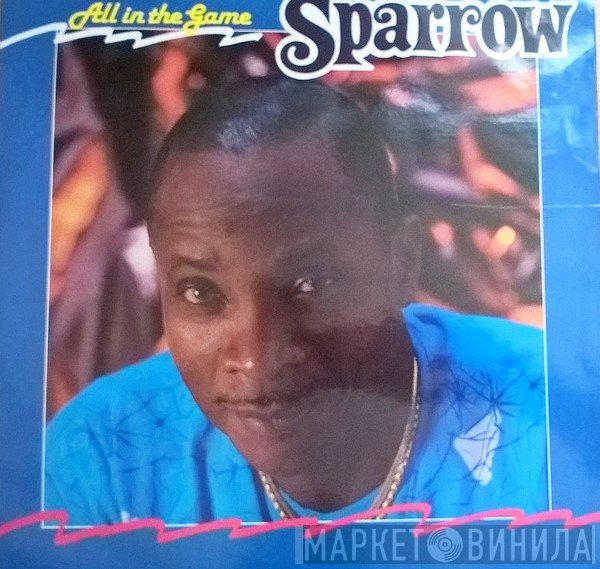 Mighty Sparrow  - All In The Game