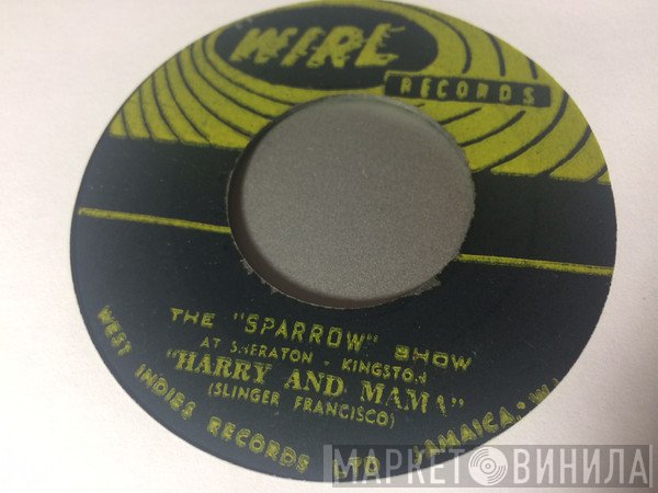 Mighty Sparrow - Harry And Mama / Dan Is The Man