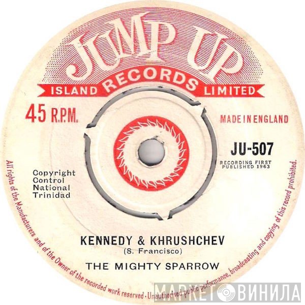 Mighty Sparrow - Kennedy And Khrushchev