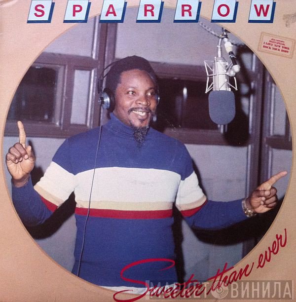 Mighty Sparrow  - Sweeter Than Ever