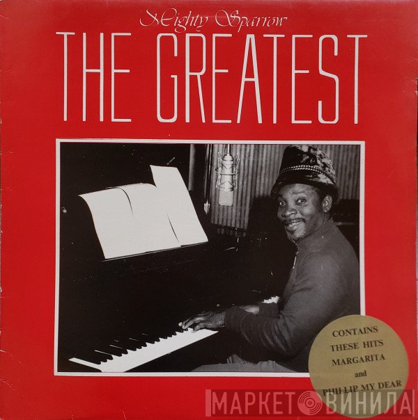 Mighty Sparrow - The Greatest