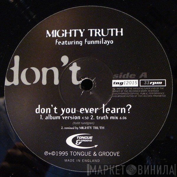 Mighty Truth, Fumilayo Weber-Johnson - Don't You Ever Learn?