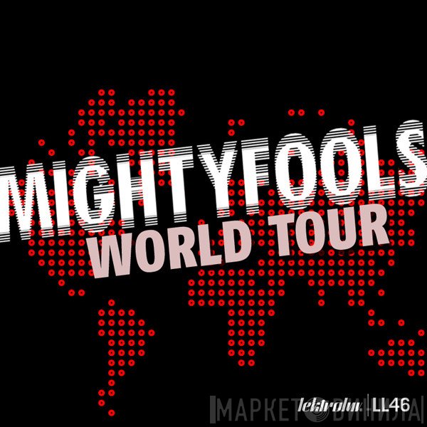 Mightyfools  - World Tour