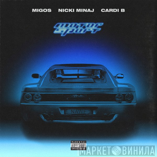 Migos, Nicki Minaj & Cardi B  - Motor Sport
