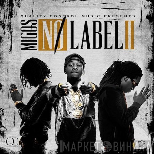 Migos  - No Label II
