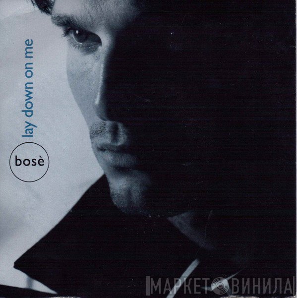Miguel Bosé - Lay Down On Me