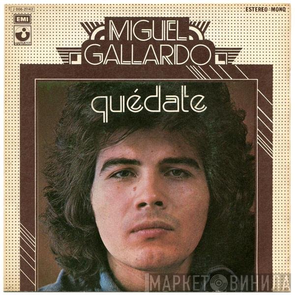 Miguel Gallardo  - Quédate