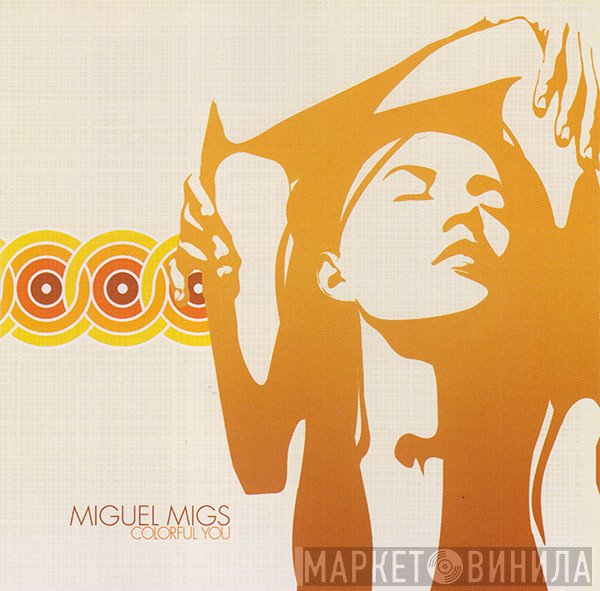 Miguel Migs  - Colorful You