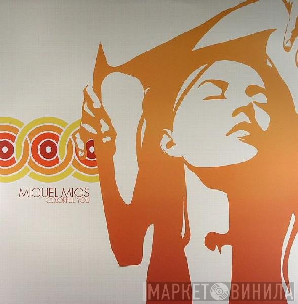 Miguel Migs - Colorful You