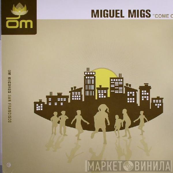 Miguel Migs  - Come On