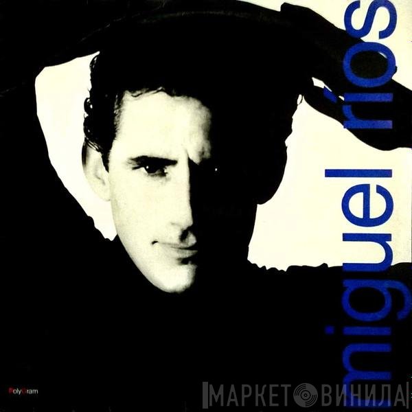 Miguel Ríos  - Miguel Ríos