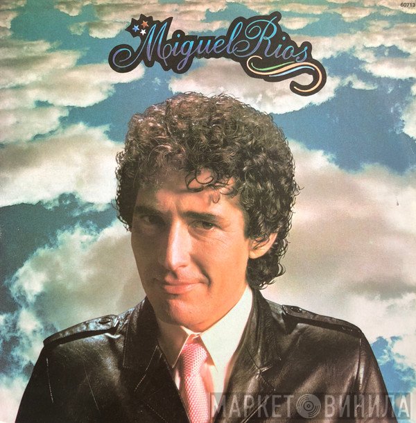 Miguel Ríos  - Miguel Ríos