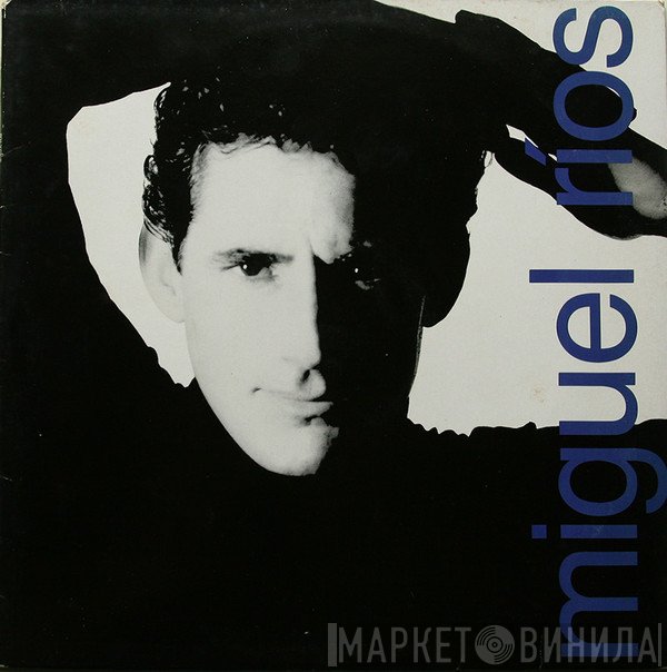 Miguel Ríos  - Miguel Ríos