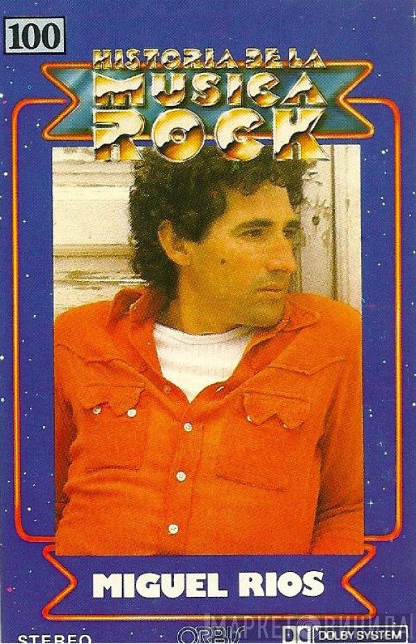 Miguel Ríos  - Miguel Rios