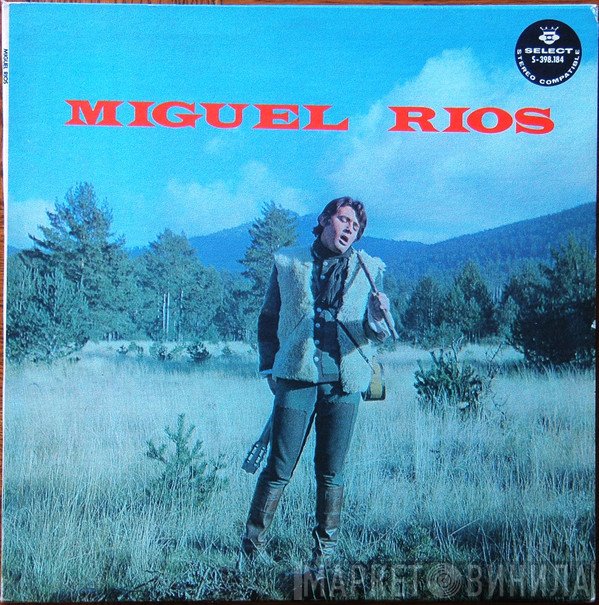 Miguel Ríos  - Miguel Rios