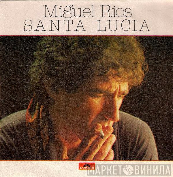 Miguel Ríos  - Santa Lucía