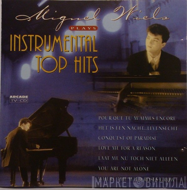 Miguel Wiels - Plays Instrumental Top Hits