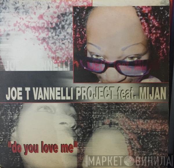 Mijan, Joe T. Vannelli Project - Do You Love Me