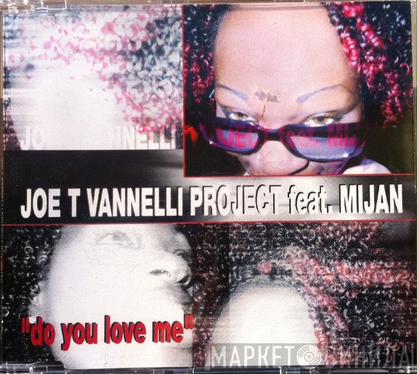 Mijan, Joe T. Vannelli Project - Do You Love Me