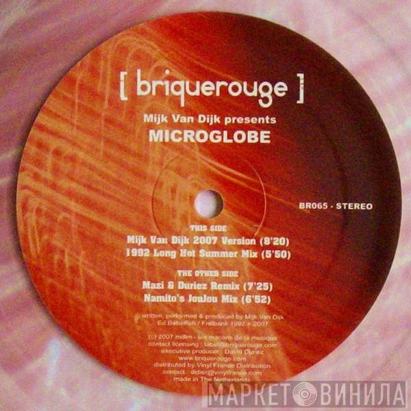 Mijk Van Dijk Presents Microglobe  - High On Hope