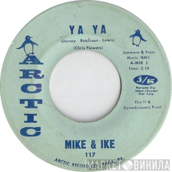 Mike & Ike  - Ya Ya