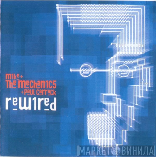 Mike & The Mechanics + Paul Carrack  - Rewired