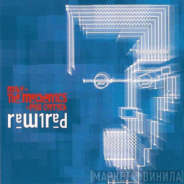 Mike & The Mechanics + Paul Carrack  - Rewired