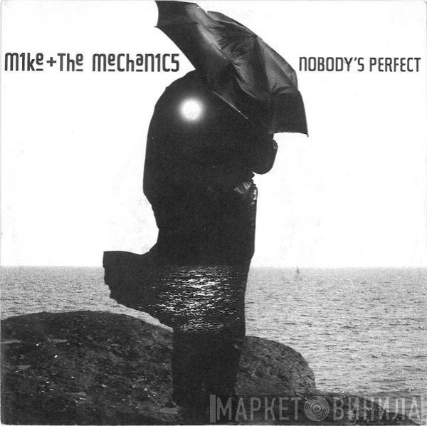 Mike & The Mechanics  - Nobody's Perfect