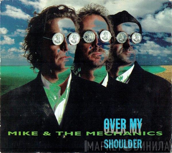 Mike &amp; The Mechanics - Over My Shoulder