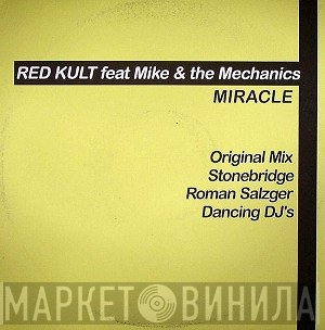 Mike & The Mechanics, Red Kult - Miracle