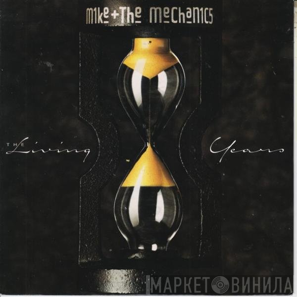 Mike &amp; The Mechanics - The Living Years