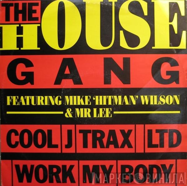 Mike "Hitman" Wilson, Mr. Lee, The House Gang - Hit Trax II
