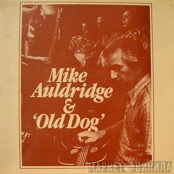 Mike Auldridge, Old Dog  - Mike Auldridge & 'Old Dog'
