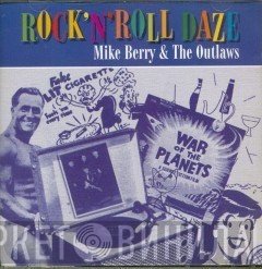 Mike Berry, The Outlaws  - Rock'N'Roll Daze