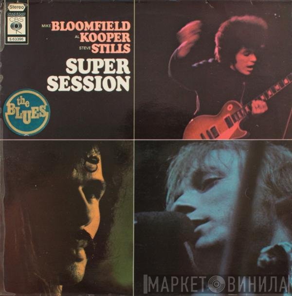 Mike Bloomfield / Al Kooper / Stephen Stills  - Super Session