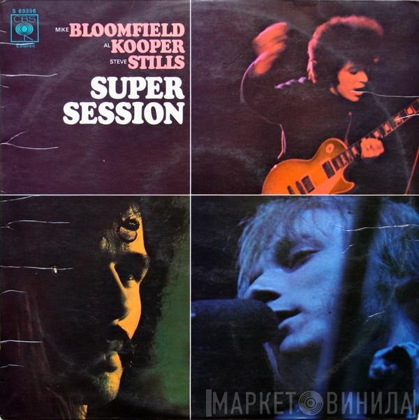 Mike Bloomfield / Al Kooper / Stephen Stills  - Super Session