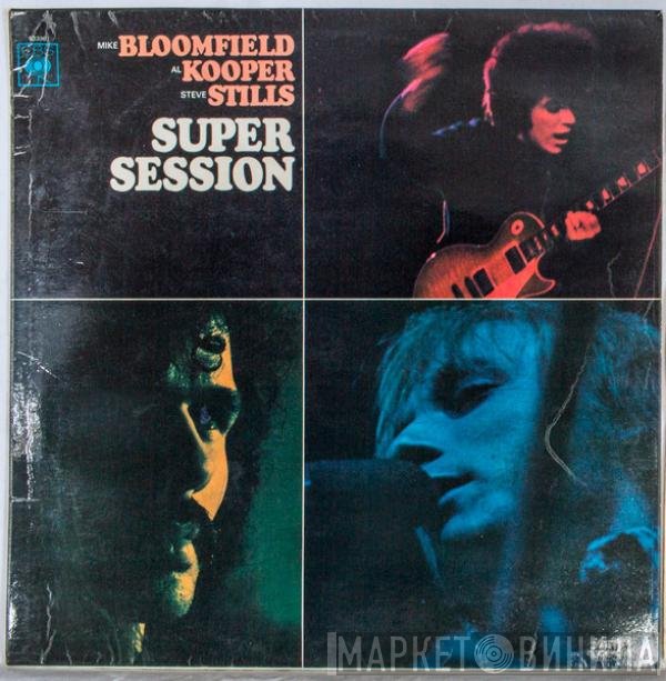 Mike Bloomfield / Al Kooper / Stephen Stills  - Super Session
