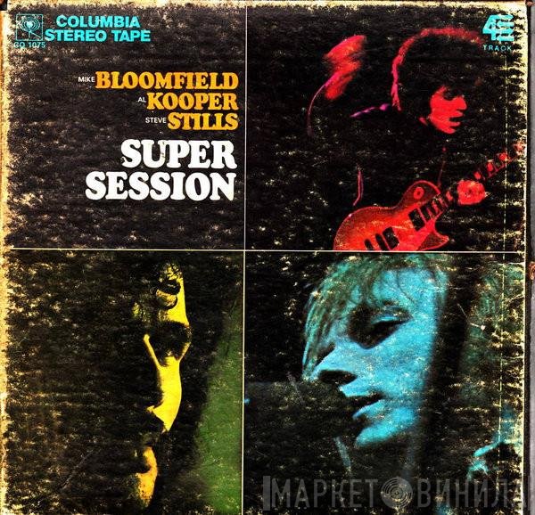 Mike Bloomfield / Al Kooper / Stephen Stills  - Super Session