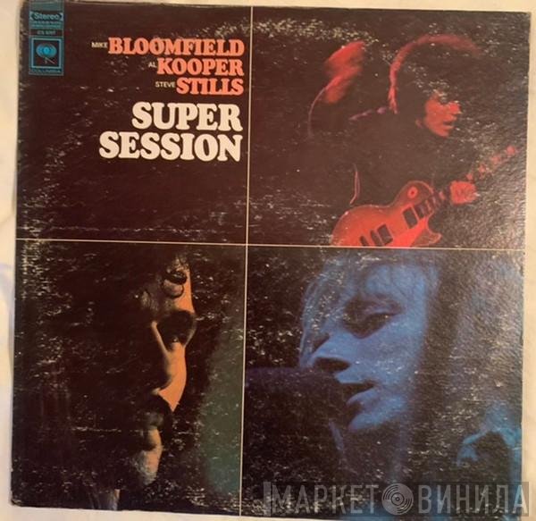 Mike Bloomfield / Al Kooper / Stephen Stills  - Super Session