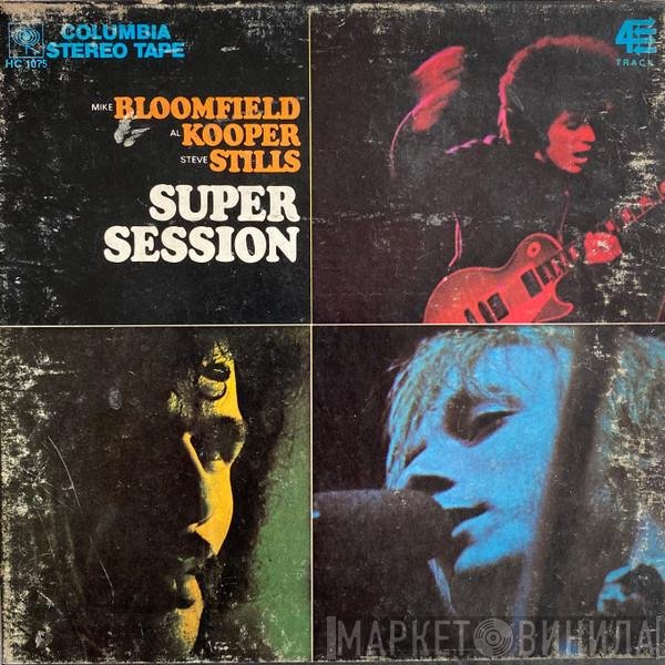 Mike Bloomfield / Al Kooper / Stephen Stills  - Super Session