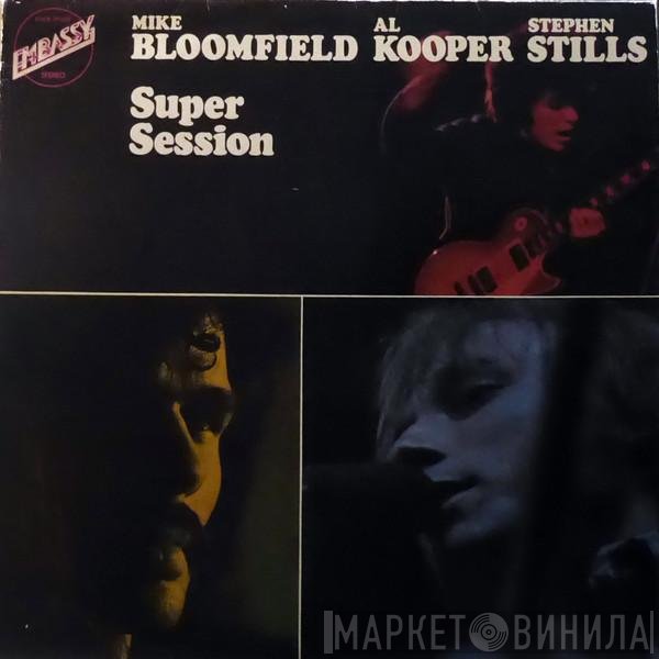 Mike Bloomfield / Al Kooper / Stephen Stills  - Super Session