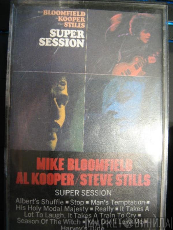 Mike Bloomfield / Al Kooper / Stephen Stills  - Super Session