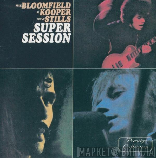 Mike Bloomfield / Al Kooper / Stephen Stills  - Super Session