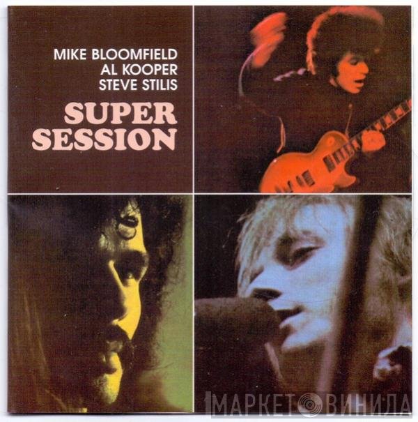 Mike Bloomfield / Al Kooper / Stephen Stills  - Super Session