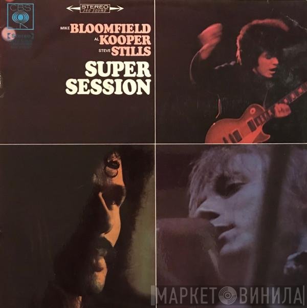 Mike Bloomfield / Al Kooper / Stephen Stills  - Super Session
