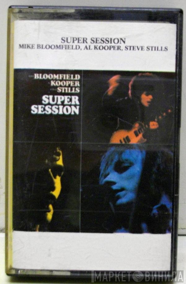 Mike Bloomfield / Al Kooper / Stephen Stills  - Super Session